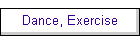 Dance, Exercise